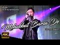 Mohabbat Barsa De Ft Arijit Singh ARJUN Live Performance Arjun Live In The Netherlands 4K HD
