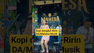 Kopi dangdut-Ririn DA/Mahesa Musik (new dangdut 2025)  #kopidangdut #dangdut #viral