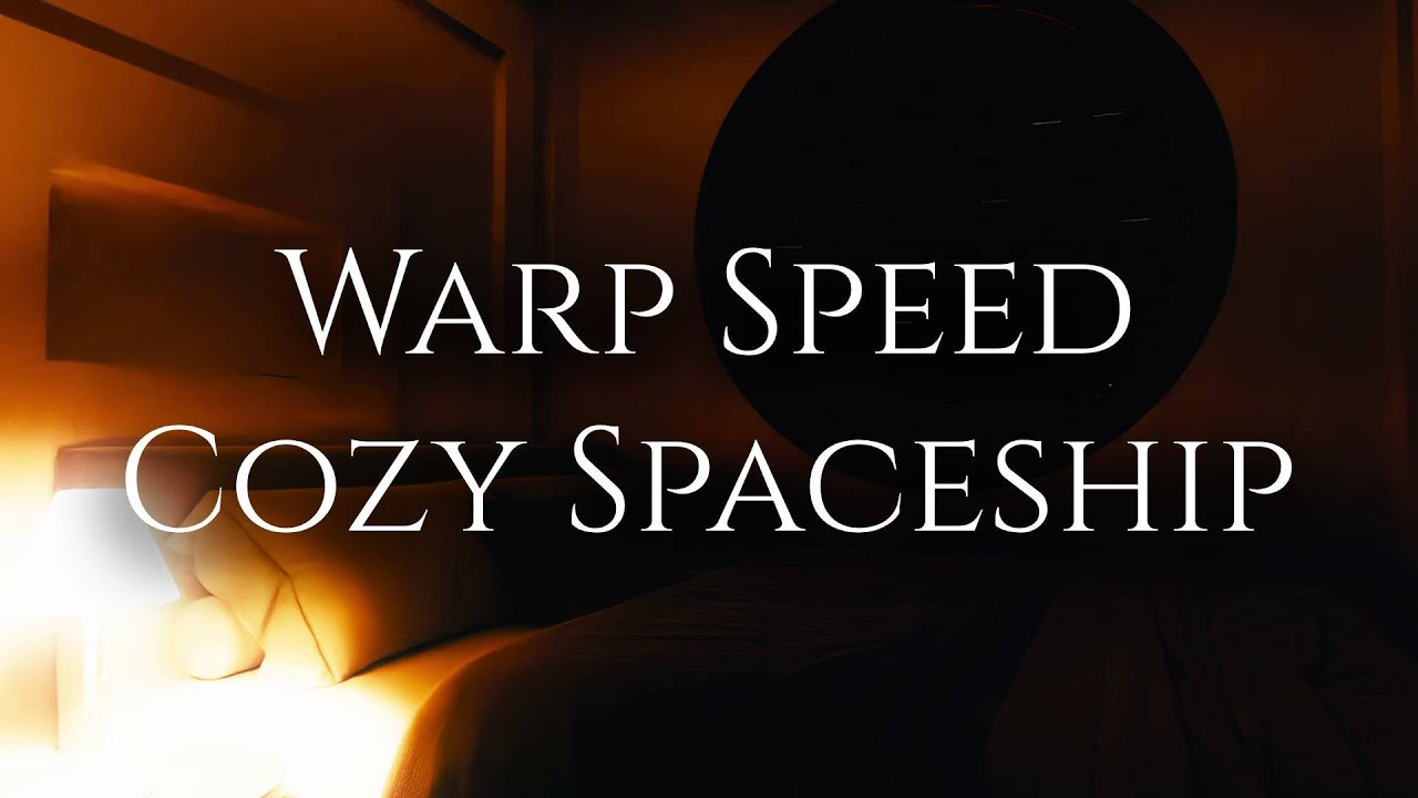 Warp Speed | Cozy Spaceship | Ambience for Study, Sleep, and Relaxation