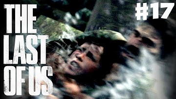 The Last of Us - Gameplay Walkthrough Part 17 - No Time to Argue (PS3)