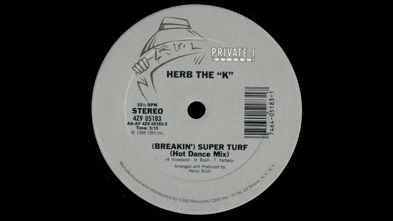Herb The ''K'' - (Breakin') Super Turf - Hot Dance Mix '85