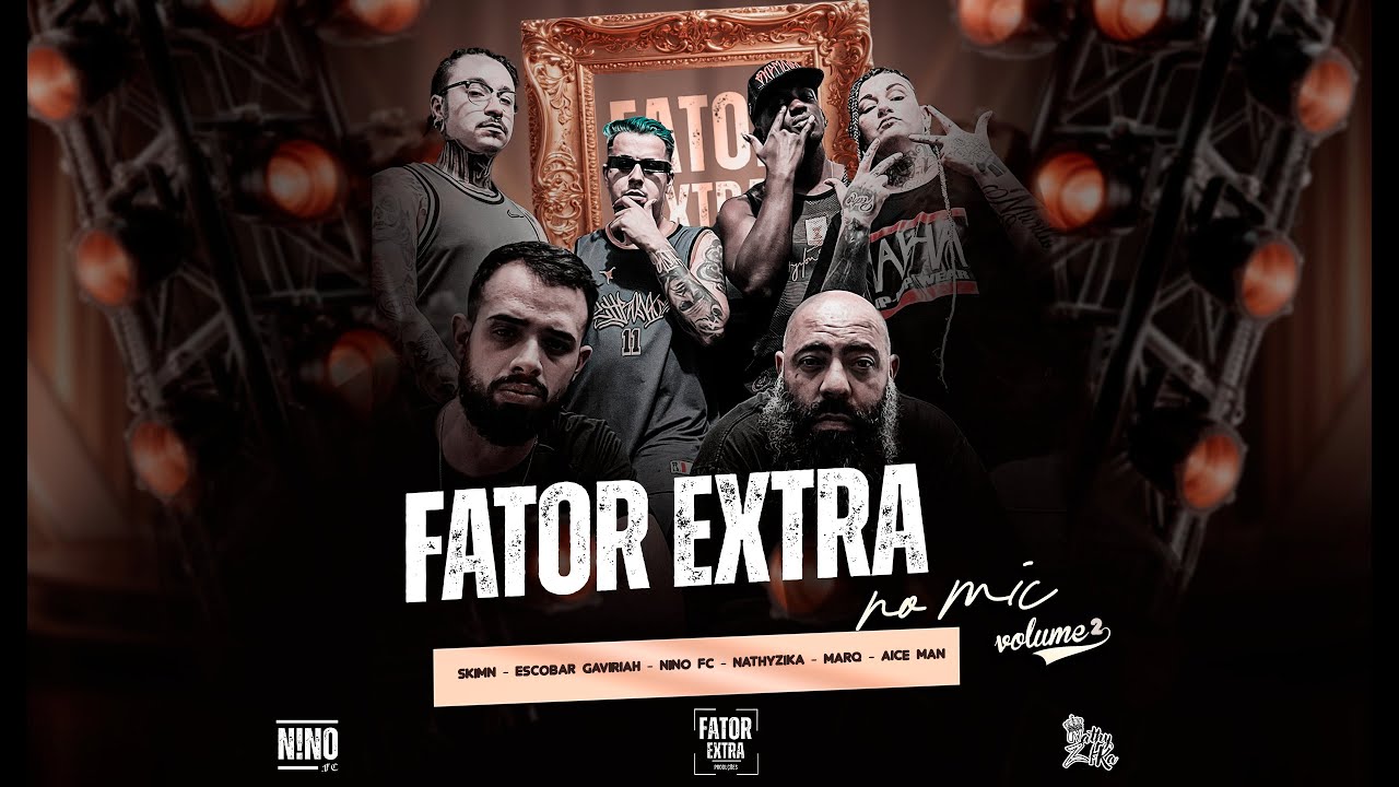 FATOR EXTRA NO MIC Vol -2 - SKIMN - ESCOBAR GAVIRIA - NINO FC - NATHYZIKA - MARQ - AICE MAN