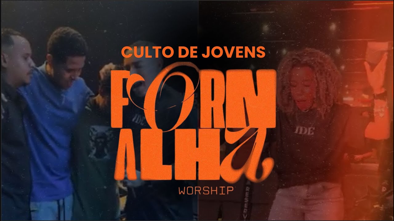 FORNALHA | CULTO JOVENS | 19:30H | 28/02/26 | VERBO LAURO DE FREITAS