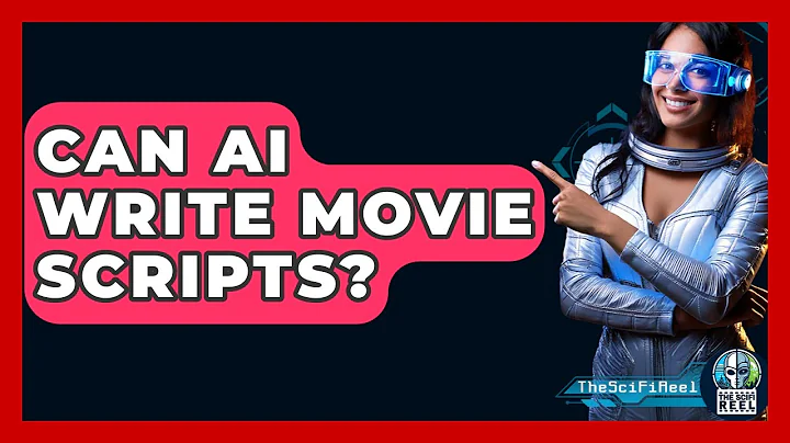 Can AI Write Movie Scripts? - The SciFi Reel