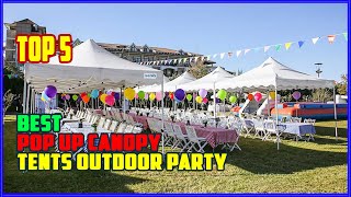 TOP 5 Best Pop Up Canopy Tents For Outdoor Party 2025
