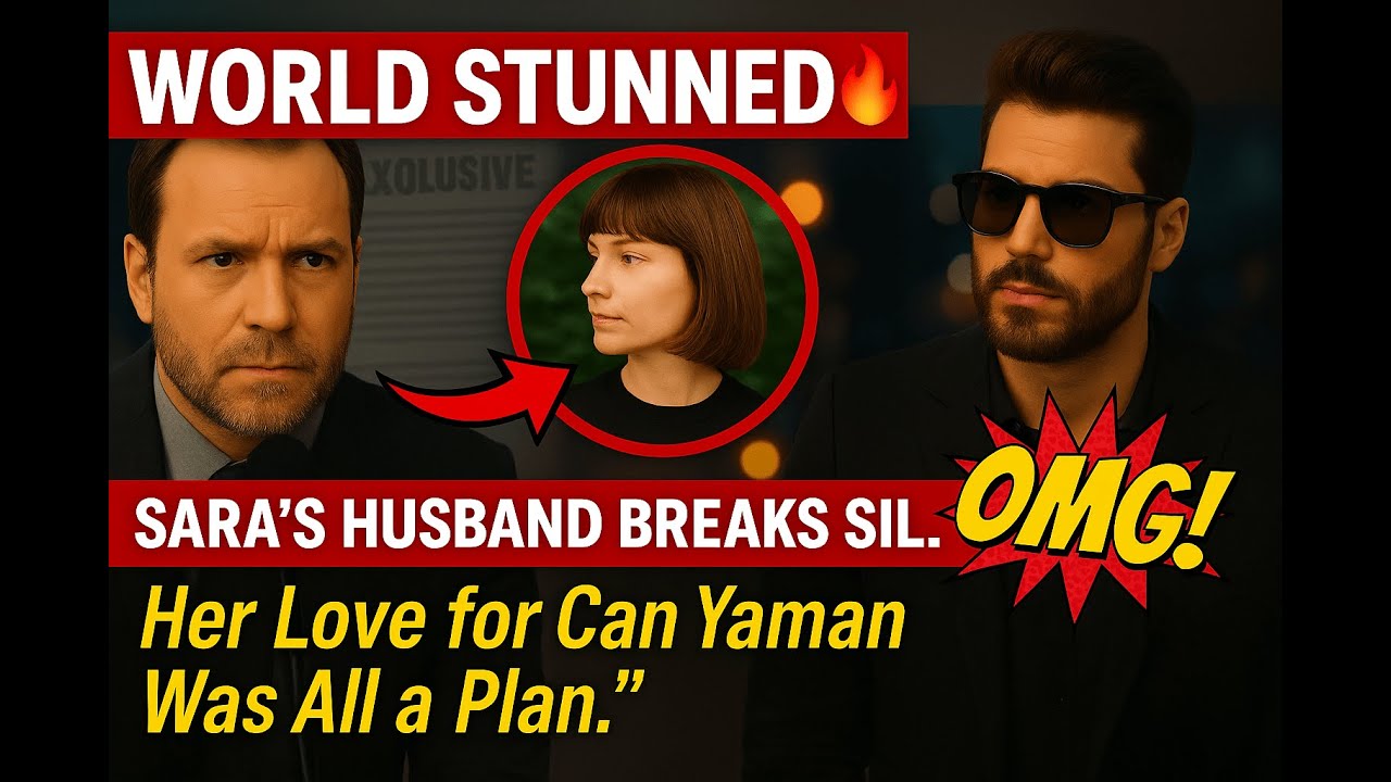 Мир ошеломлен 😱🔥 Муж Сары нарушает молчание: ее любовь к Джану Яману была всего лишь планом!