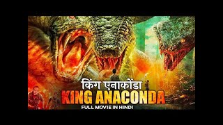 King Anaconda | किंग एनाकोंडा | Latest Hollywood Action Adventure Movie in Hindi Dubbed