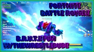 B.R.U.T.E Fun W/ TheWrestleDude I Fortnite Battle Royale
