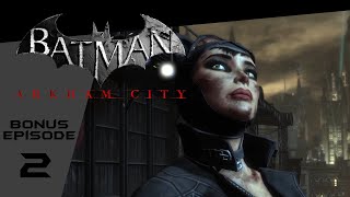 Batman: Arkham City - Bonus Episode 2: Kitty Collectables
