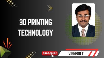 3D Printing Technology | Advanced Manufacturing Processes | T.Vignesh | SNS Institutions