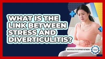 What Is The Link Between Stress And Diverticulitis? - Diverticulitis Support Network