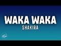 Shakira - Waka Waka (This Time For Africa) (Lyrics)