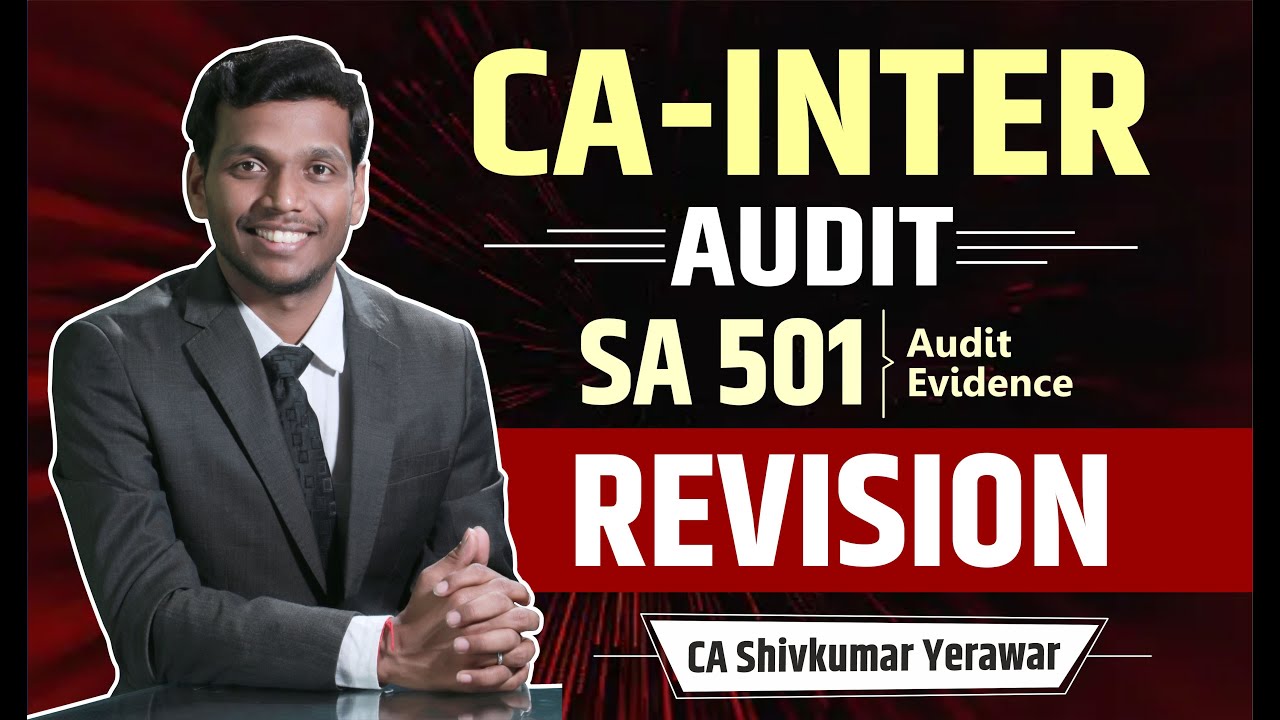 SA 501 Revision || CA Inter Audit SA 501 - Audit Evidence Revision ...