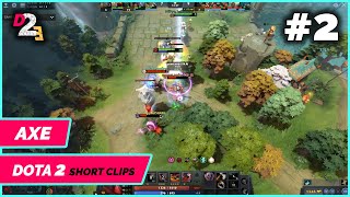 Axe Rampage | Dota 2 Short Clips 2021 #2