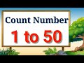 Count Number 1 to 50, learn counting 1 to 50, 1 se 50 tak ginti, numbers