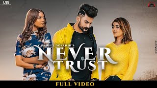 Never Trust(Lyrical Video) : Gurneet Dosanjh | New Punjabi Songs | LYRICAL WALL