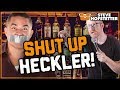 Drunk Heckler Won’t Shut Up - Steve Hofstetter