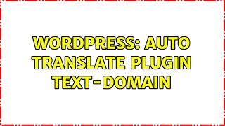 Wordpress: Auto translate plugin text-domain