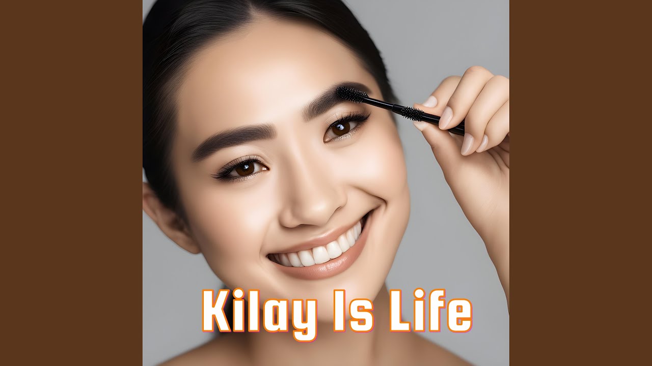 Kilay Is Life