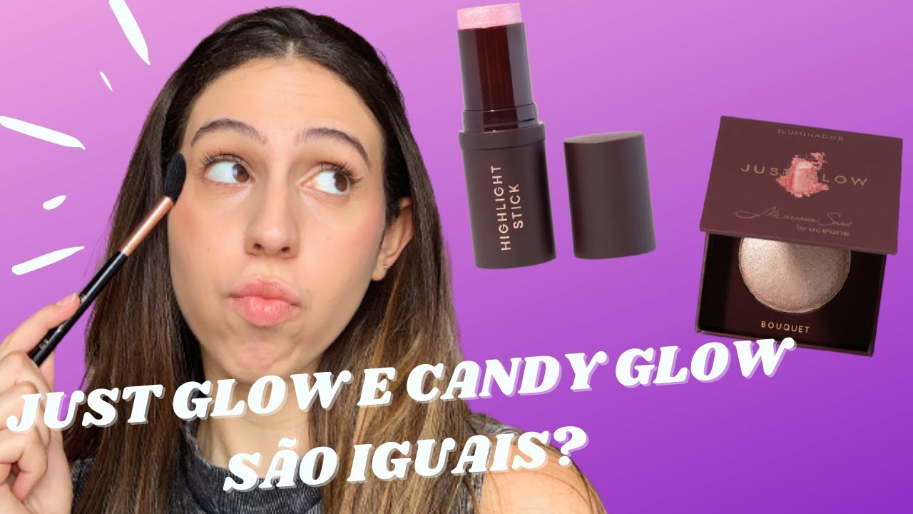 COMPARANDO Iluminador JUST GLOW X CANDY GLOW Mari Saad YouTube