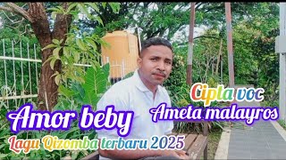Lagu Qizomba Terbaru 2025  Amor Beby  Cipvoc Ameta Malayroz