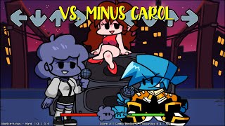 Vs. Minus Carol (Fan made Demo)   Bonus Song - Friday Night Funkin' Mod
