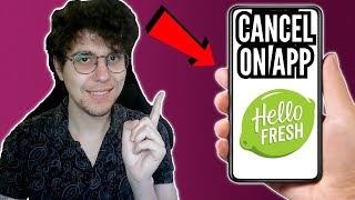 How To Cancel Hellofresh On App (Step-By-Step)
