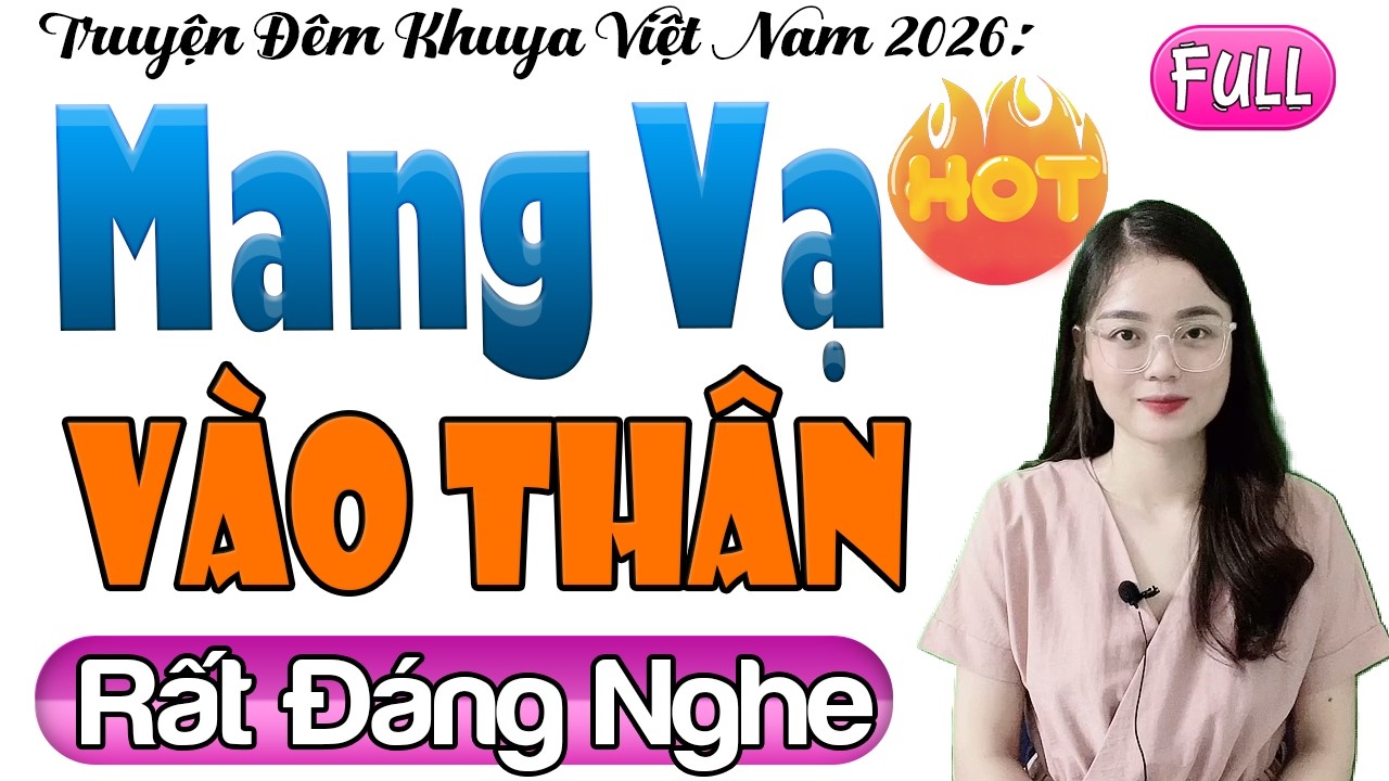Câu chuyện cuốn hút người nghe - MANG VẠ VÀO THÂN - Full Radio Tâm Sự Thầm Kín 2026 #mcthuhue