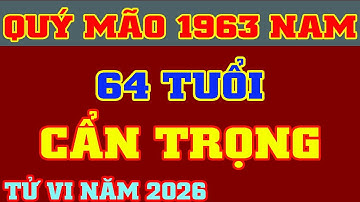 Tử Vi 2026 Tuổi Quý Mão 1963 Nam Mạng 🔴 Biết Trước Để Cải Thiện Vận Mệnh || VƯỢNG TÀI LỘC