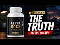 Alpha Rock Supplement Review – Truth Behind The Performance Claims