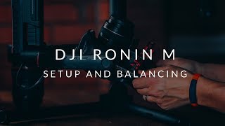 Dji Ronin M Setup And Balancing Tutorial