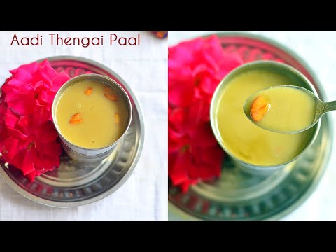 Aadi Paal Recipe Aadi Thengai Paal Recipe Coconut Milk Payasam For Aadi 1 Aadi Pandigai Recipes 