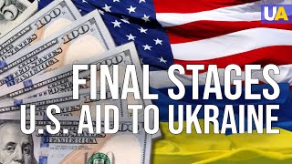 U.S. Military Aid to Ukraine Is on the Final Stage of Adoption. When to Await the Decision?