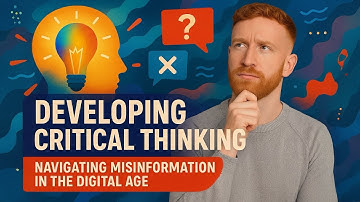 Developing Critical Thinking: Navigating Misinformation in the Digital Age
