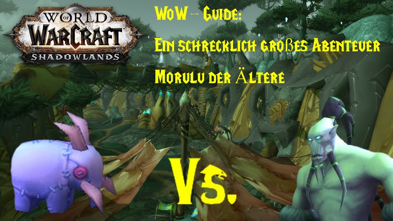 WoW-Guide: Ein schrecklich großes Abenteuer - Morulu der Ältere
