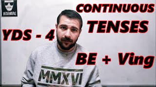 Yds - Yök Di̇l Ders 5 - Continuous Tenses