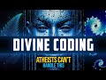 Divine coding math proves the existence of god nightmare of atheists