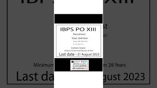 IBPS PO Xlll Total Post 3049 Last Date 21 August 2023 #ibps #ssc #post #Requirment