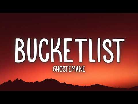 GHOSTEMANE - BUCKETLIST (Lyrics)