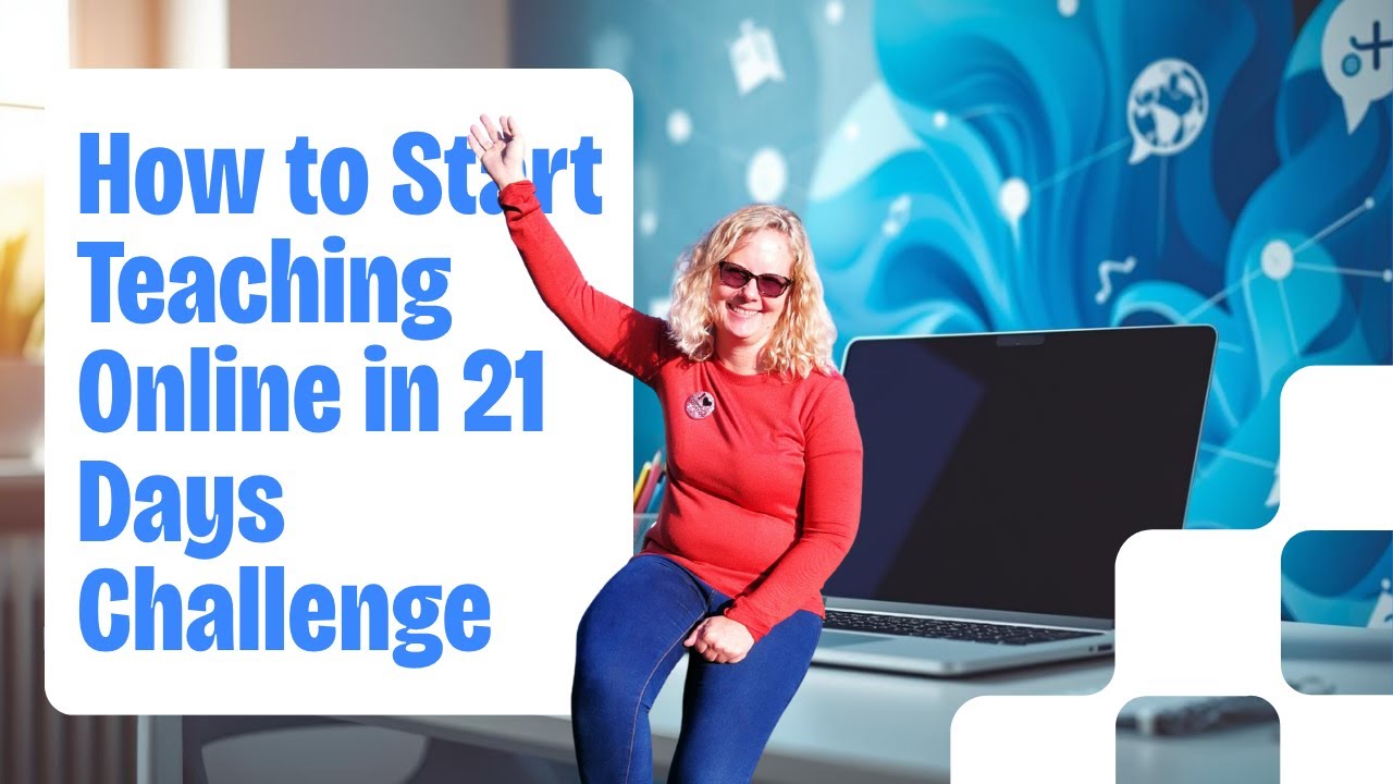 How to Start Teaching Online in 21 Days Challenge for Beginners - YouTube