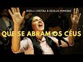 Que Se Abram Os Céus - Giselli Cristina Feat. Nicolas Henrique.