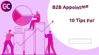 B2B Appointment Setting: 10 Tips For Maximizing Your Sales Success | GetCallers