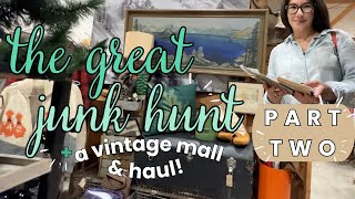 Shop With Us at The Great Junk Hunt! Part 2 + a vintage mall & MY FINDS!