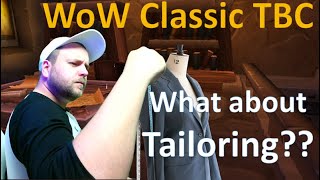 WoW Classic TBC - Should you go Tailor?