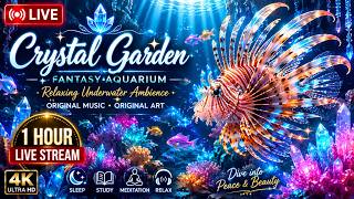 🔴 LIVE • Crystal Garden 🌊 Fantasy Aquarium | Relaxing Underwater Ambience & Original Music