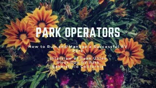 Park Operators: How to Run and Manage a Successful RV Park