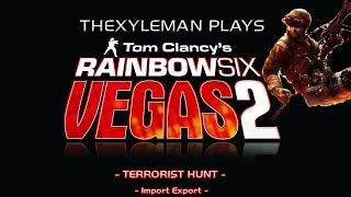 Rainbow Six Vegas 2 - Terrorist Hunt - Import Export - Realistic High