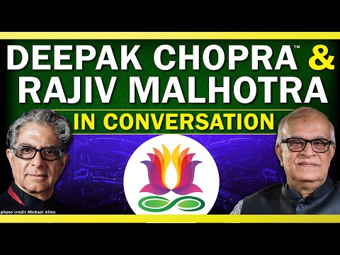 Deepak Chopra & Rajiv Malhotra In Conversation