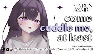 [F4A] Your Sleepy Girlfriend Doesn’t Want You To Leave Her [insecurity] [jealousy] [clingy] ASMR RP