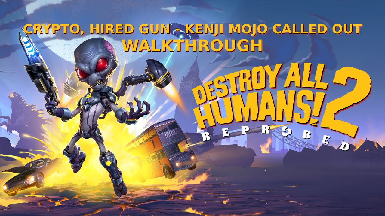 その他 human #2 Destroy All Humans! 2 - Reprobed - Crypto, Hired Gun - Kenji Mojo